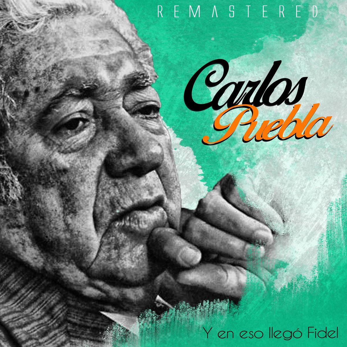 Album cover of Y en eso llegó Fidel (Remastered)