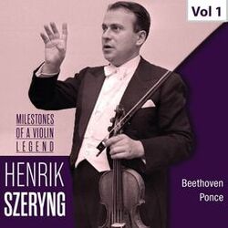 Cover of Milestones of a Violin Legend: Henryk Szeryng, Vol. 1 (1951, 1959)