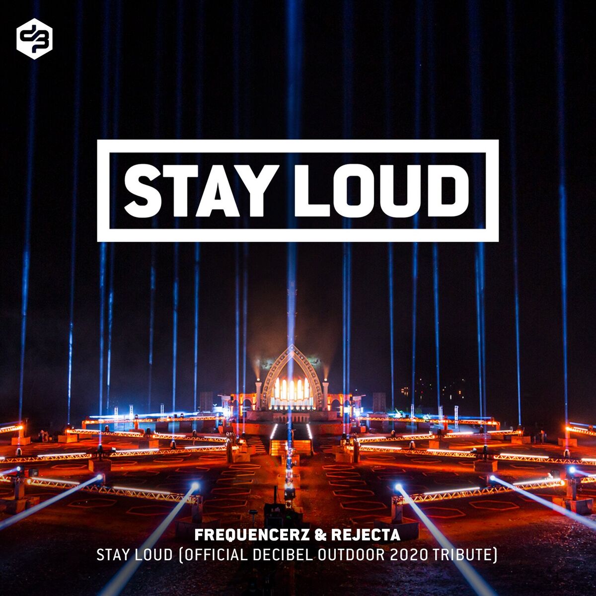 Album cover of Stay Loud (Official Decibel outdoor 2020 Tribute)