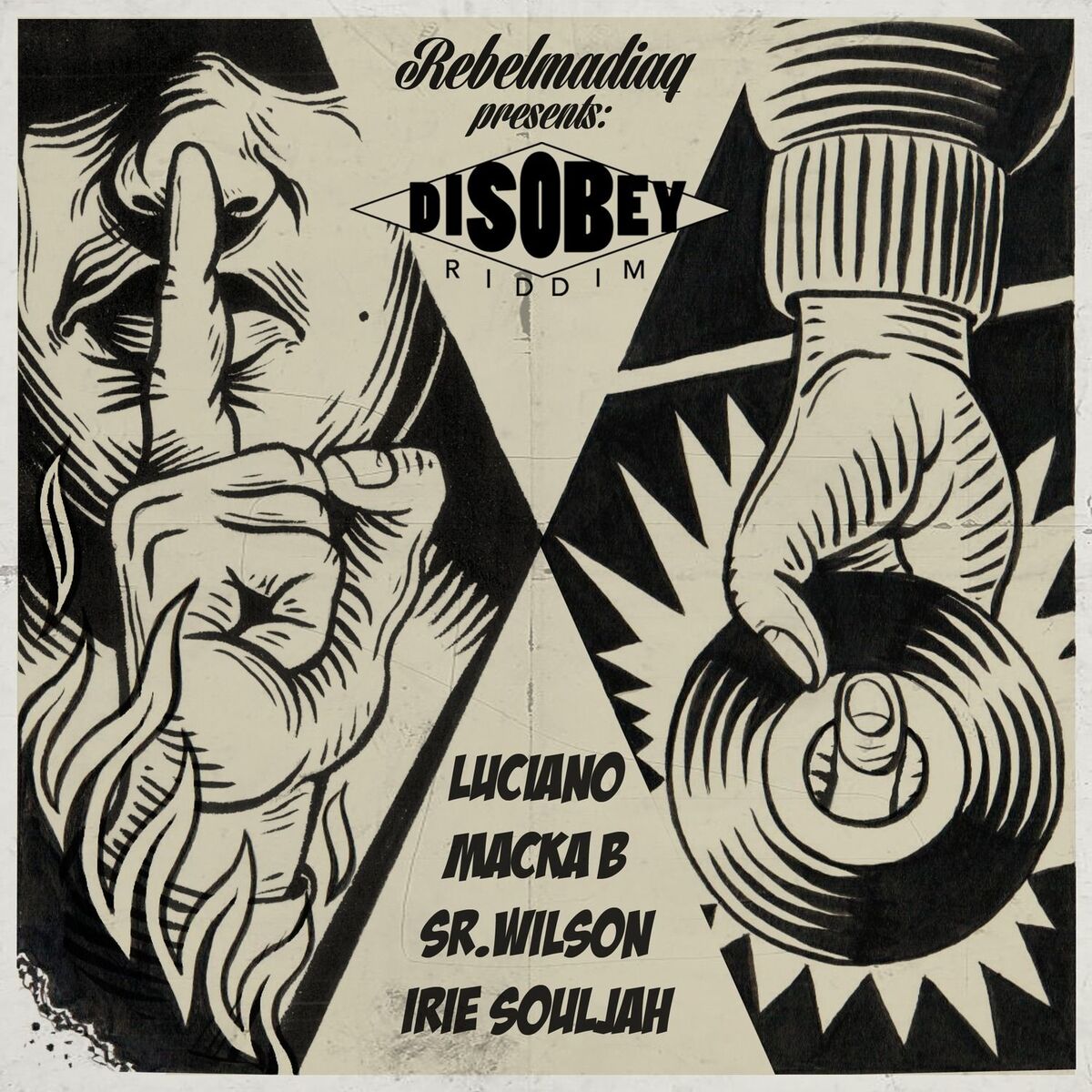 Album cover of Rebelmadiaq Sound presents Disobey Riddim