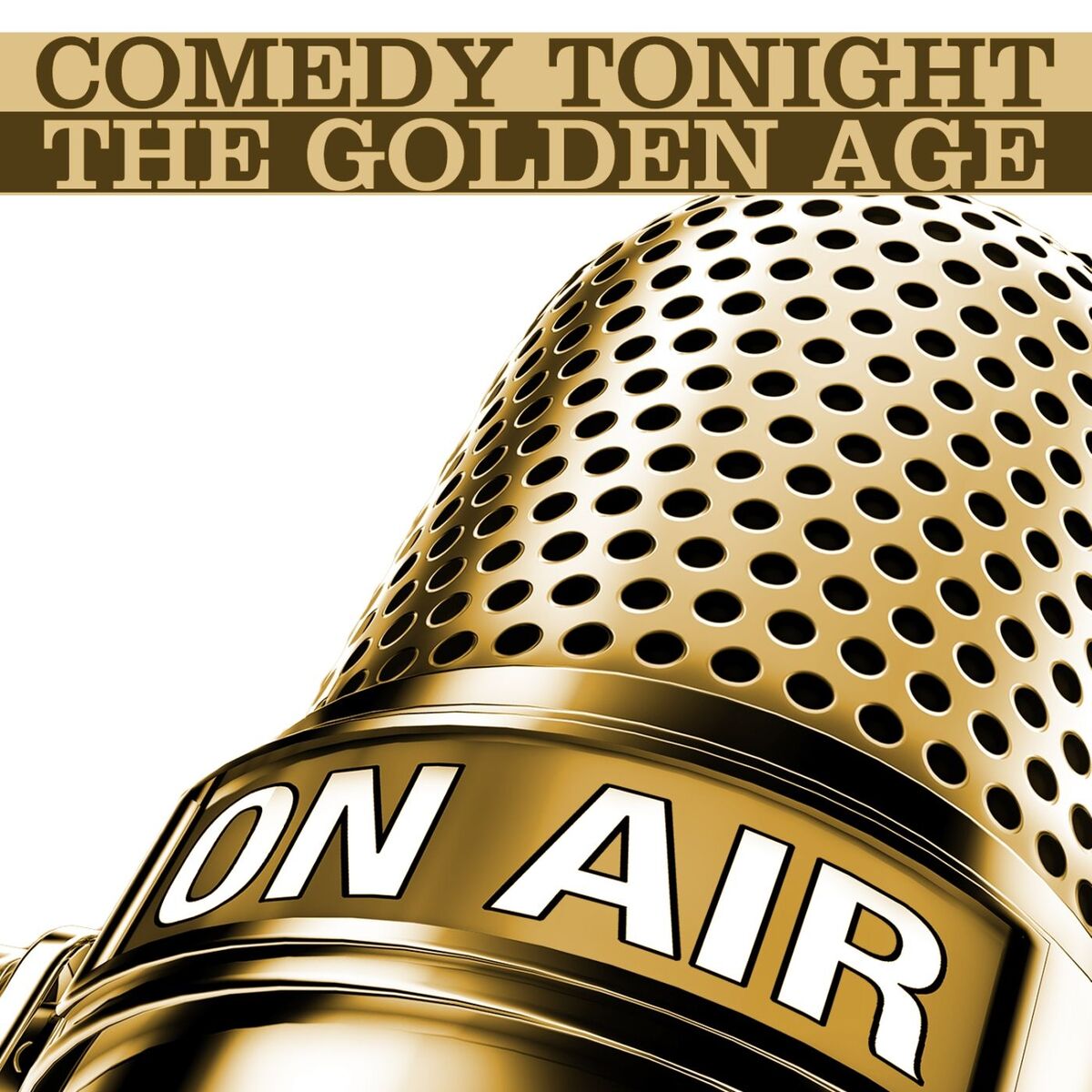 Album cover of Comedy Tonight: The Golden Age