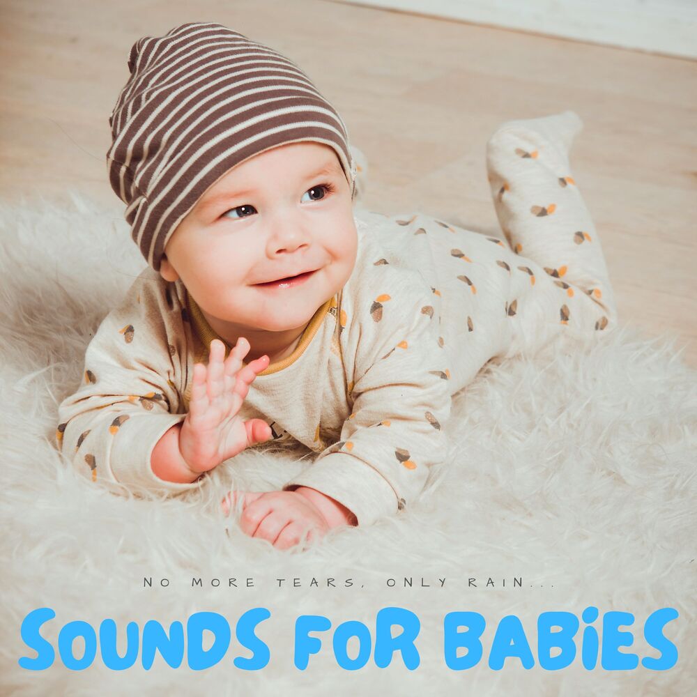 Picture of Sounds For Babies: No More Tears, Only Rain...