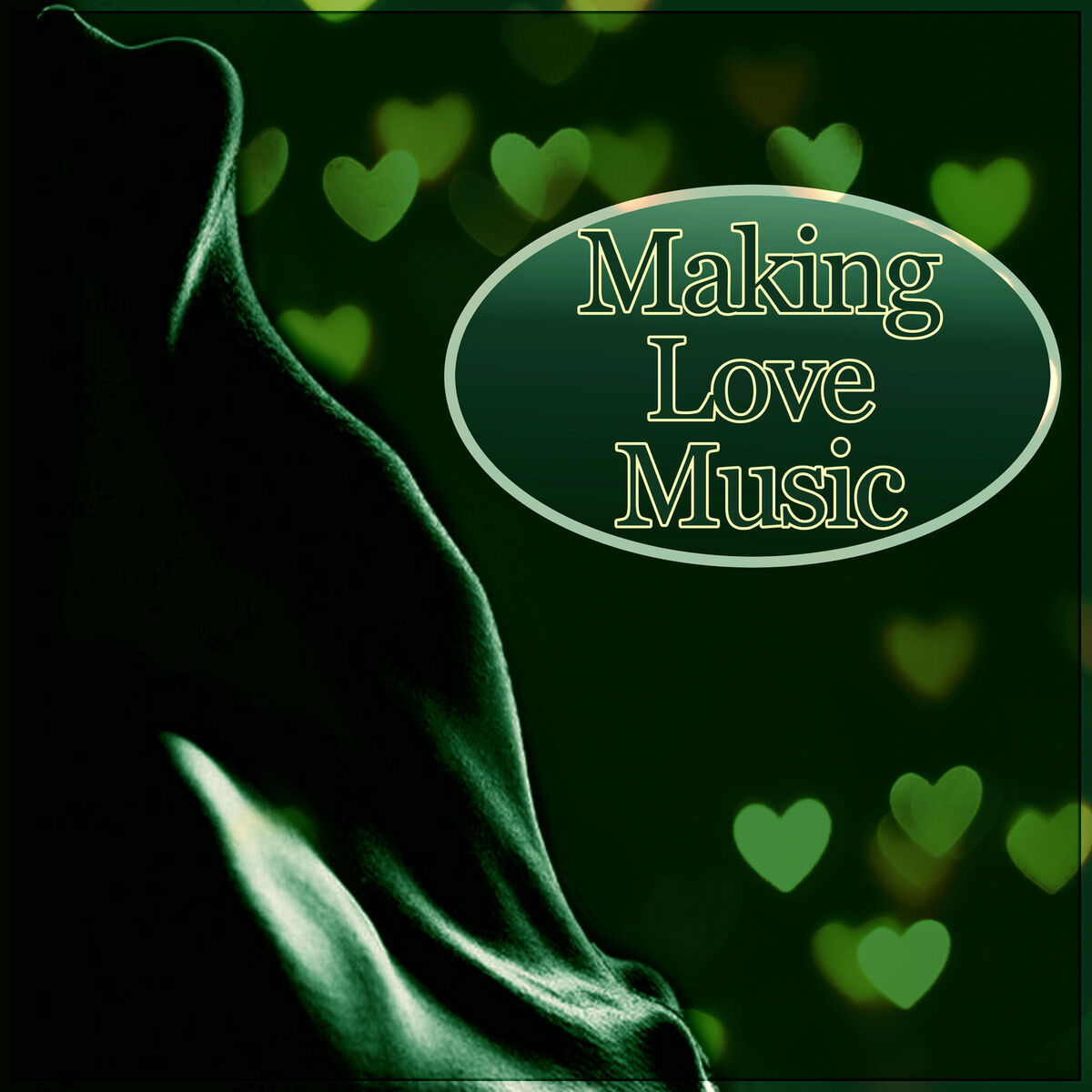 Album cover of Making Love Music - Hot Oil Massage, Hot Passionate Sex Music, Sexy Songs for Lovers, Tantra Sex, Tantric Love Making