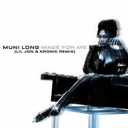 Cover of Made For Me (Lil Jon & Kronic Remix)