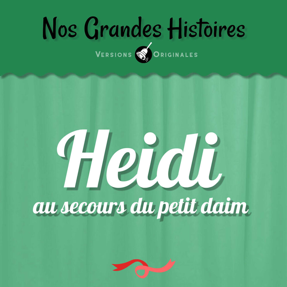 Picture of Nos grandes histoires : Heidi au secours du petit daim