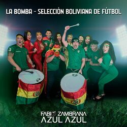 La Bomba - Selección Boliviana de Fútbol
