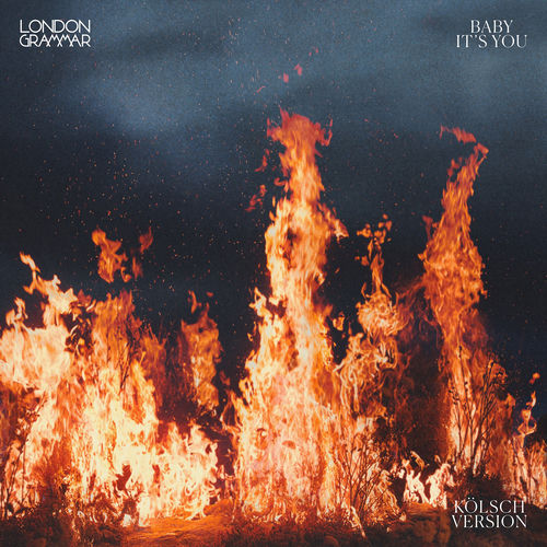 Baby It's You - Kölsch Version by London Grammar - 124 BPM