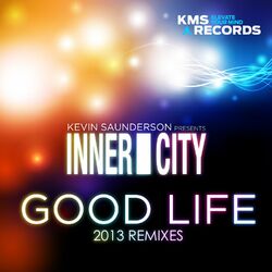 Cover of Good Life (2013 Remixes)