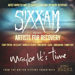Cover of Maybe It’s Time (feat. Corey Taylor, Joe Elliott, Brantley Gilbert, Ivan Moody, Slash, AWOLNATION, Tommy Vext)