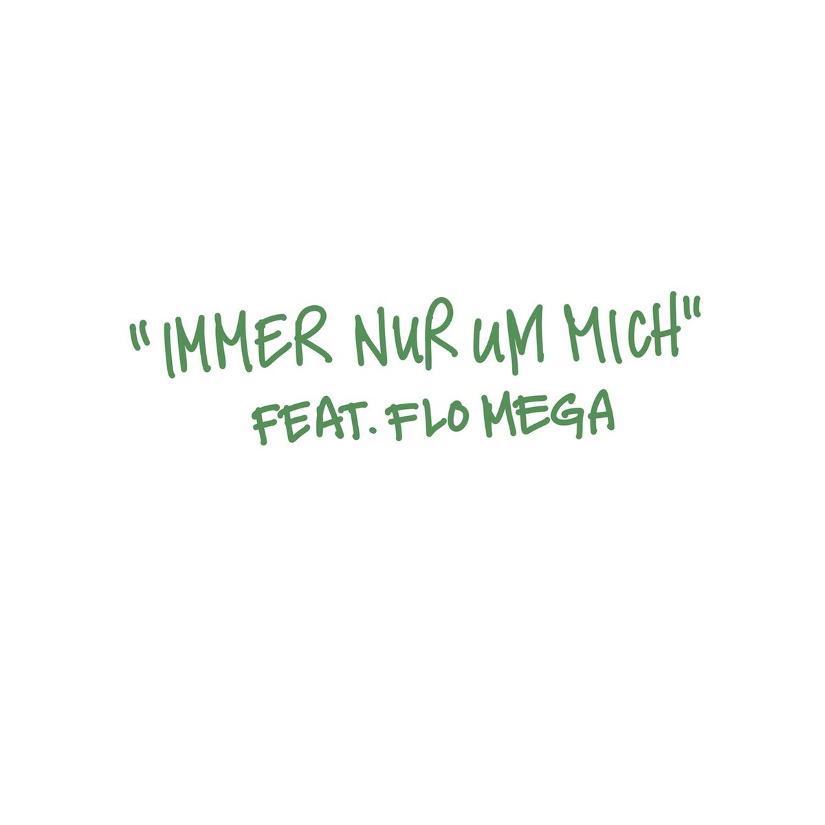 Album cover of Immer nur um Mich (feat. Flo Mega)