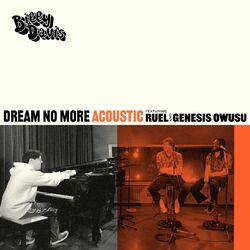 Cover of Dream No More (feat. Ruel & Genesis Owusu) (Acoustic Version)