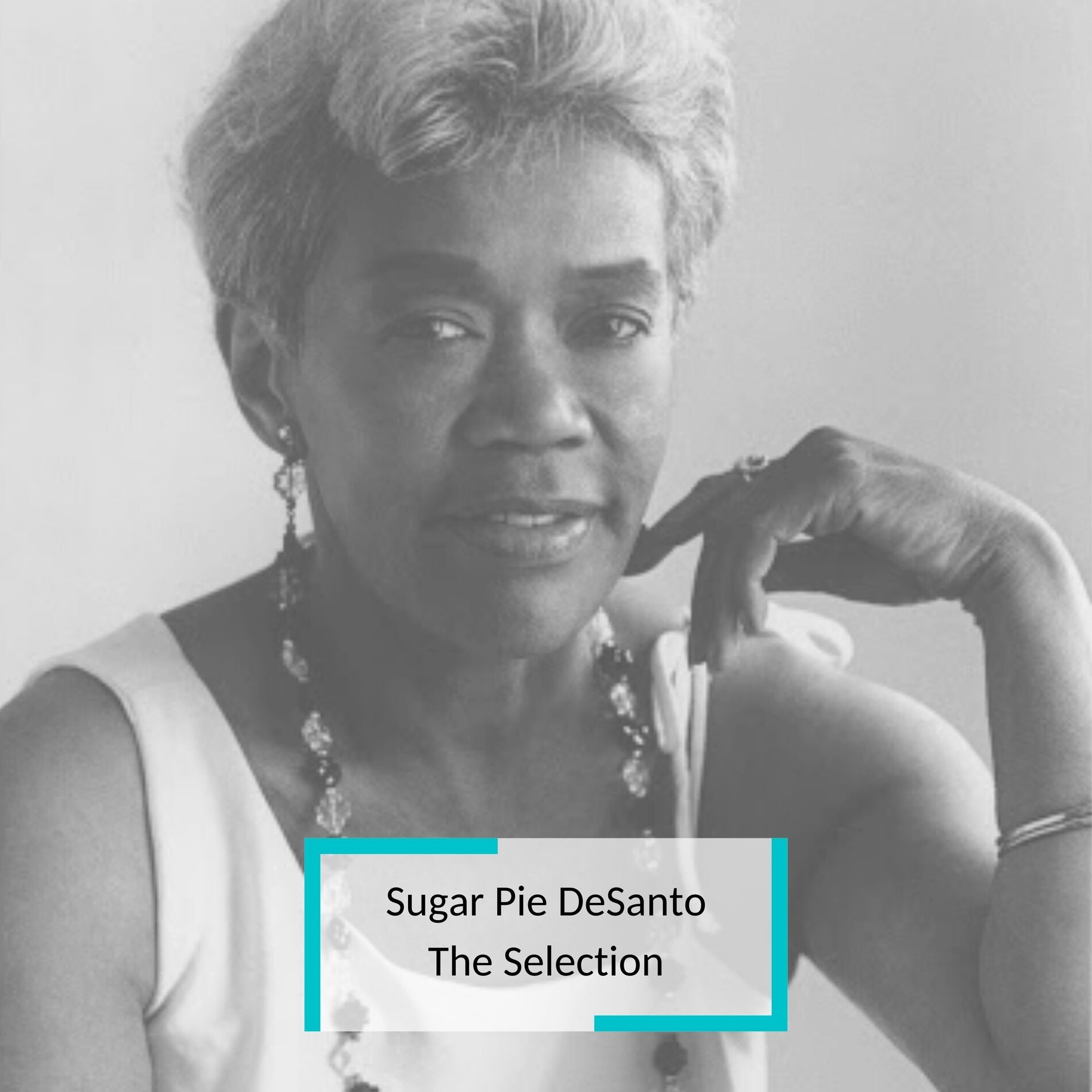 Album cover of Sugar Pie DeSanto - The Selection