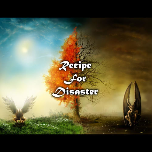 Recipe for Disaster
