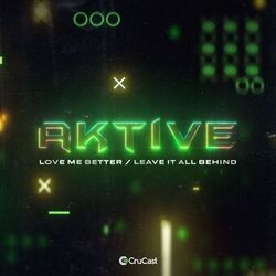 Cover of Love Me Better / Leave It All Behind