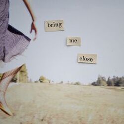 Cover of Bring Me Close