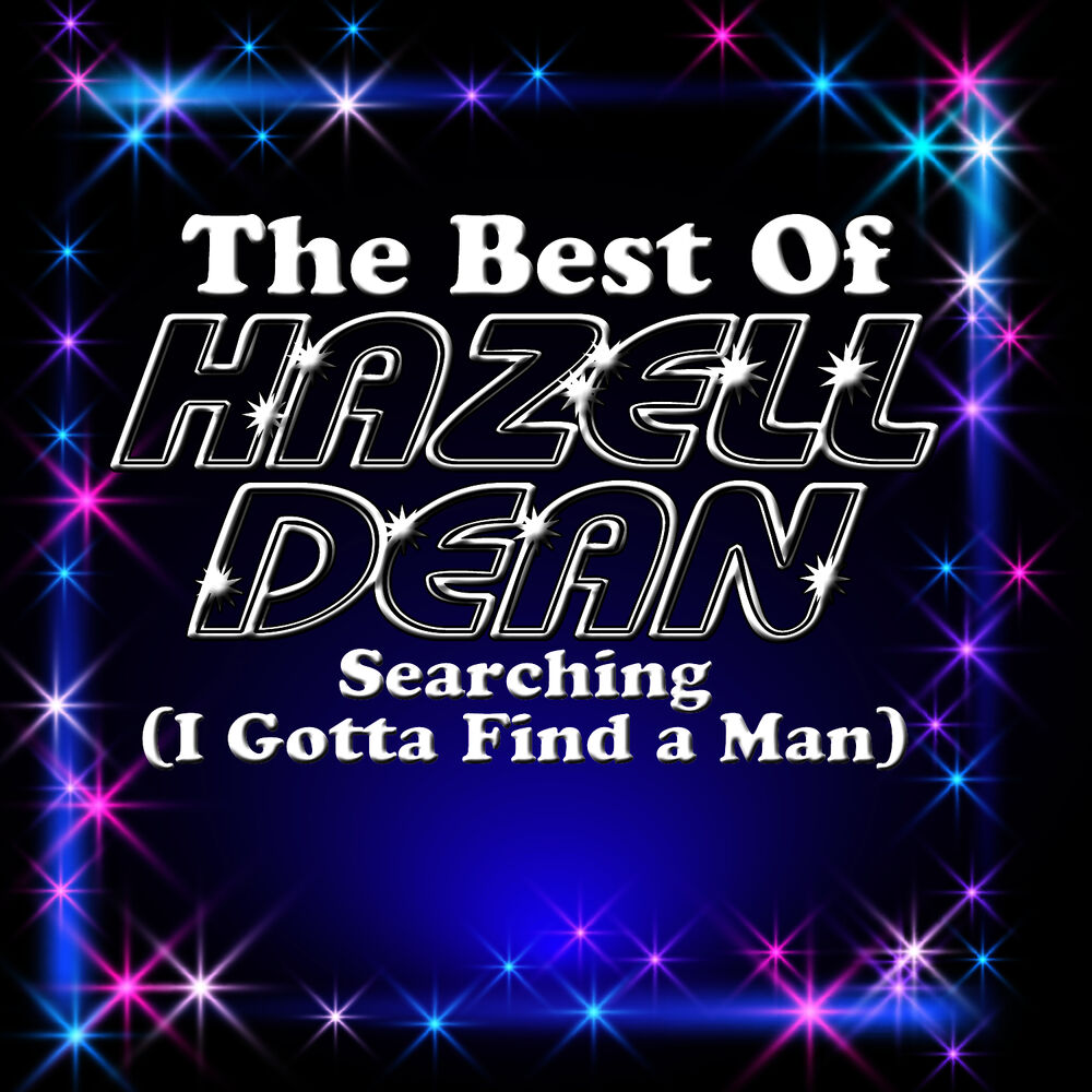 Picture of Searching (I Got to Find a Man) - The Best Of Hazell Dean