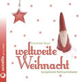 Weltweite Weihnacht (Europ&auml;ische Weihnachtslieder)