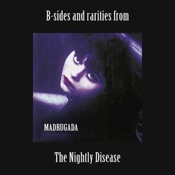 Cover of B-sides and rarities from The Nightly Disease