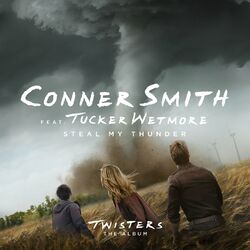 Cover of Steal My Thunder (feat. Tucker Wetmore) [From Twisters: The Album]