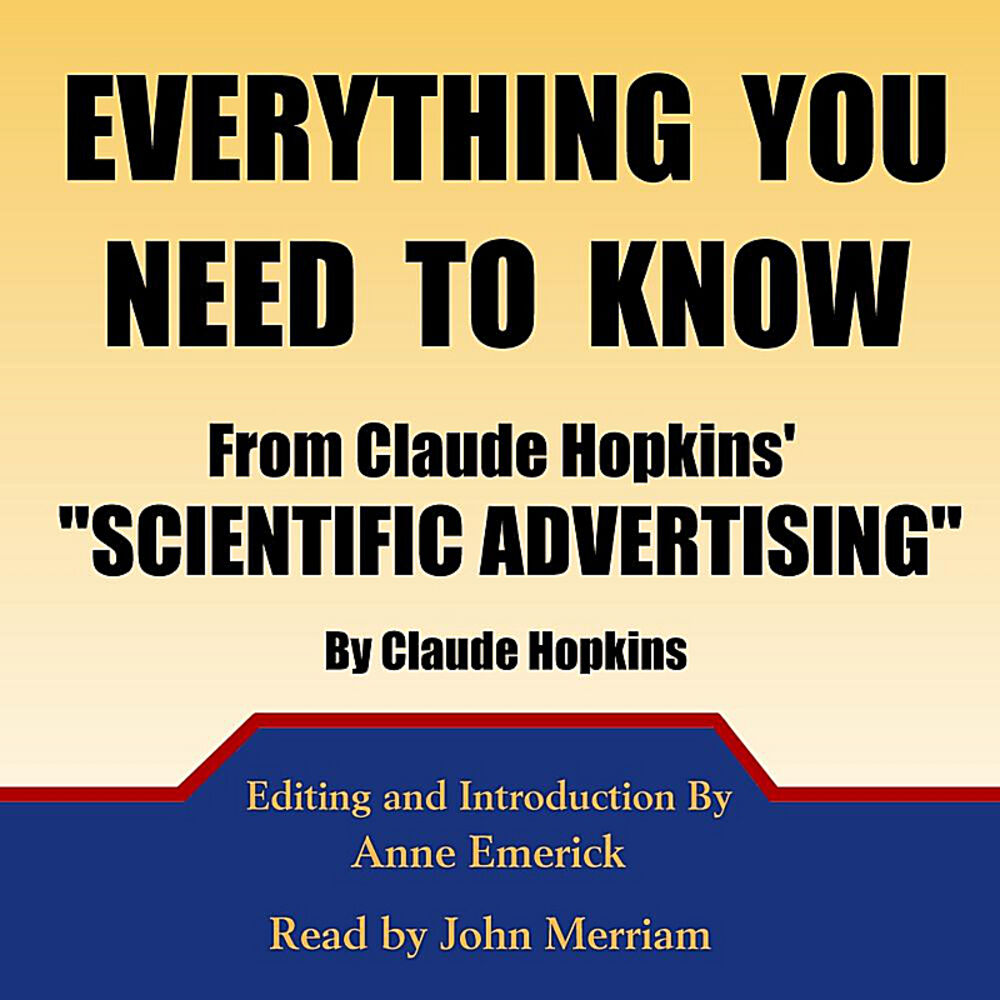 Picture of Everything You Need to Know from Claude Hopkins' Scientific Advertising