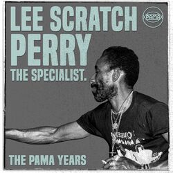 Cover of The Pama Years: Lee 'Scratch' Perry, The Specialist