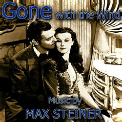 Cover of Max Steiner - Music From 'Gone With The Wind'