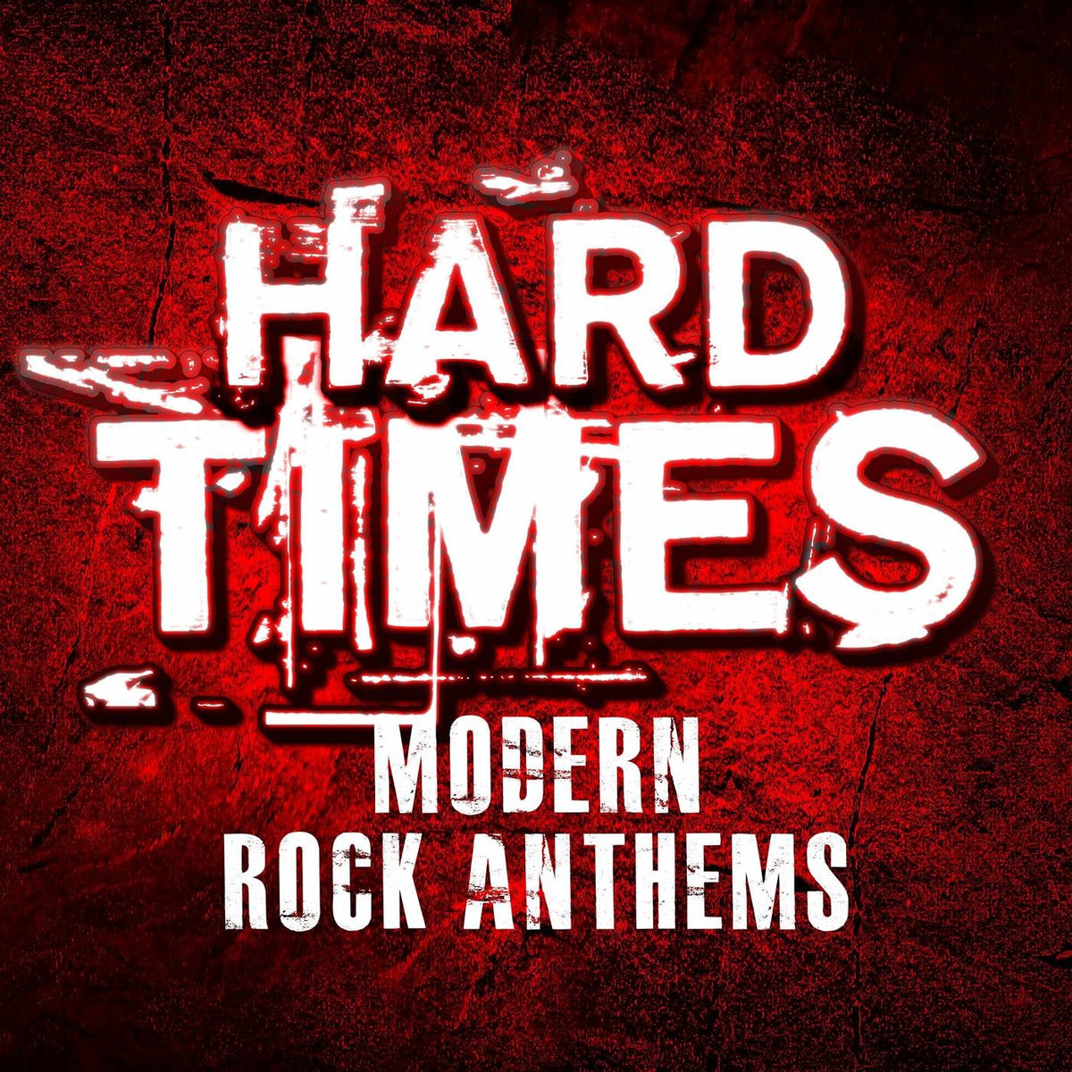 Album cover of Hard Times - Modern Rock Anthems