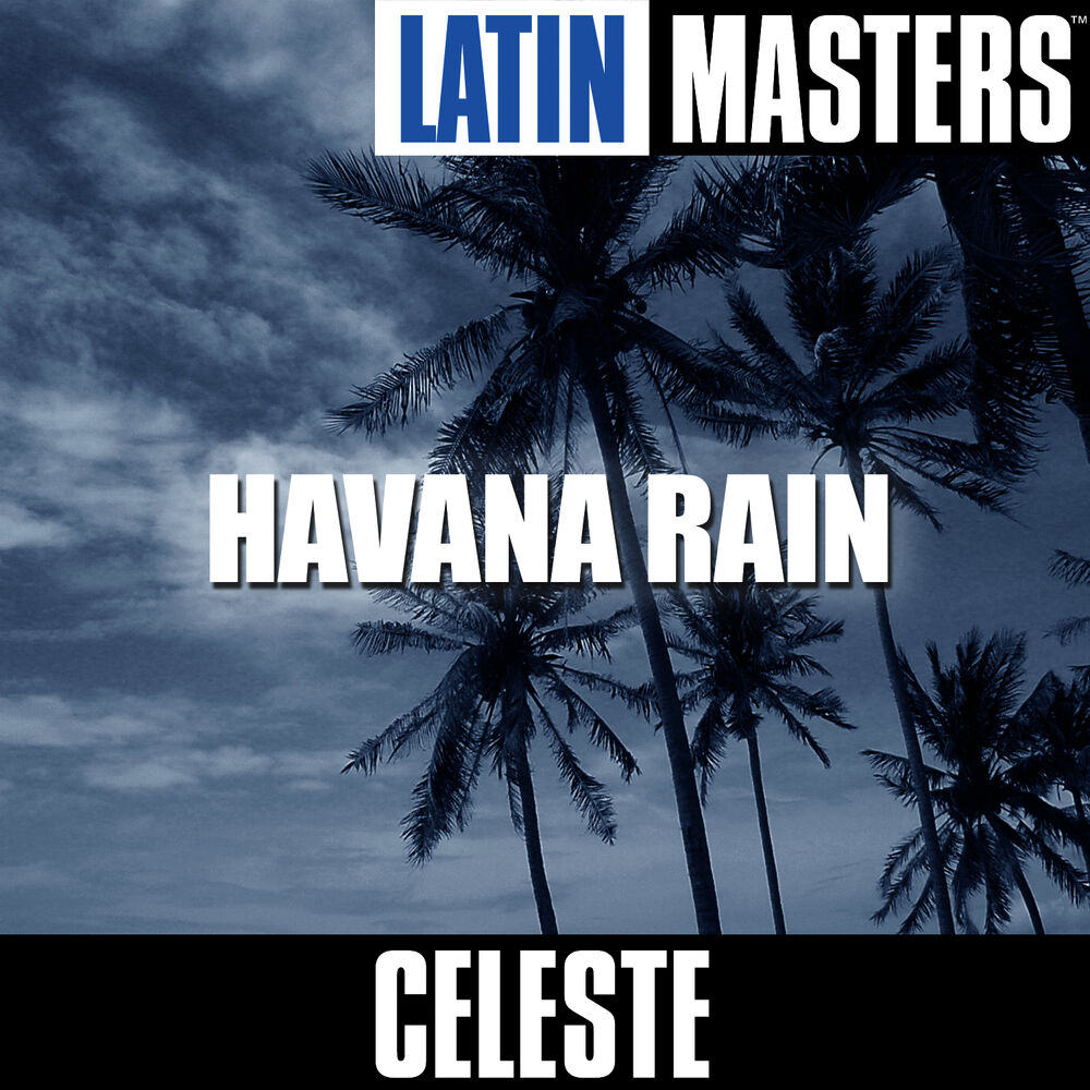 Picture of Latin Masters: Havana Rain