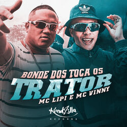 Cover of Bonde Dos Toca Os Trator