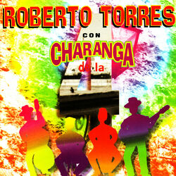 Cover of Roberto Torres con Charanga de la 4
