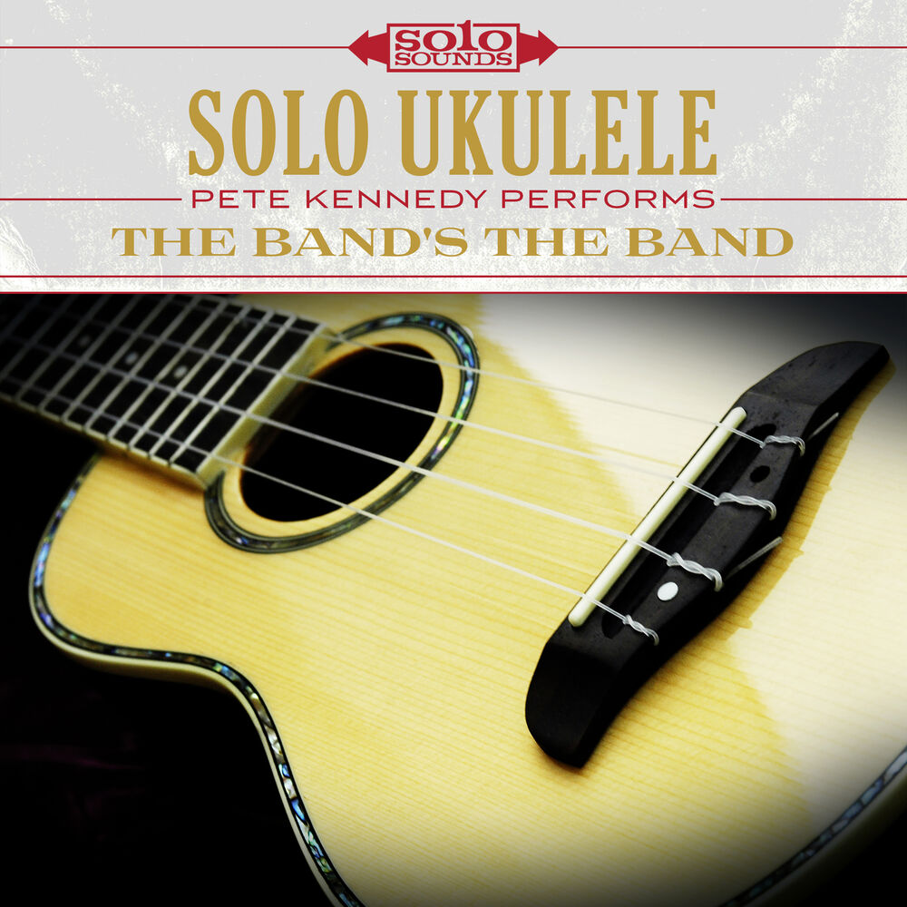 Picture of Solo Ukulele: The Band's the Band
