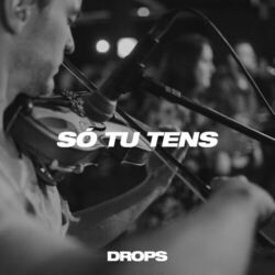 Cover of Só Tu Tens (Ao Vivo)
