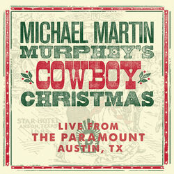 Cover of Michael Martin Murphey's Cowboy Christmas (Live)