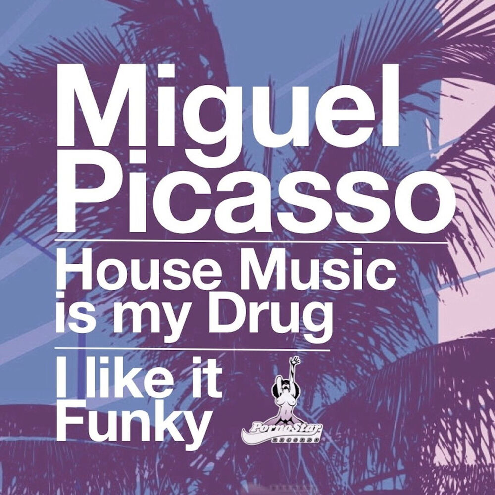 Picture of House Music Is My Drug