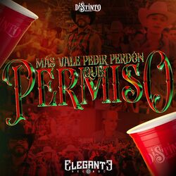 Más Vale Pedir Perdón Que Pedir Permiso (Tribal)