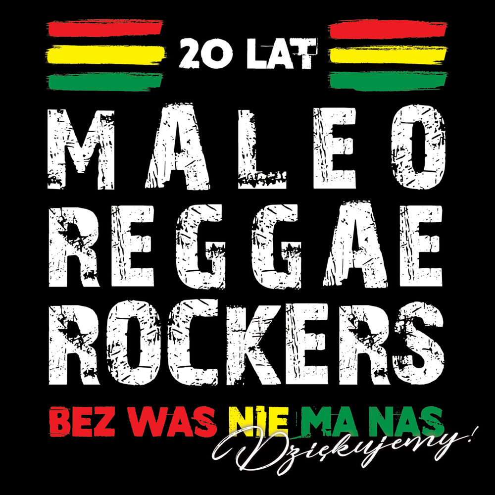 Picture of 20 Lat Maleo Reggae Rockers - Bez Was Nie Ma Nas - Dziękujemy!
