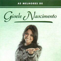 Cover of As Melhores De Gisele Nascimento