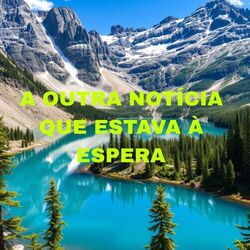 Cover of A Outra Notícia Que Estava À Espera