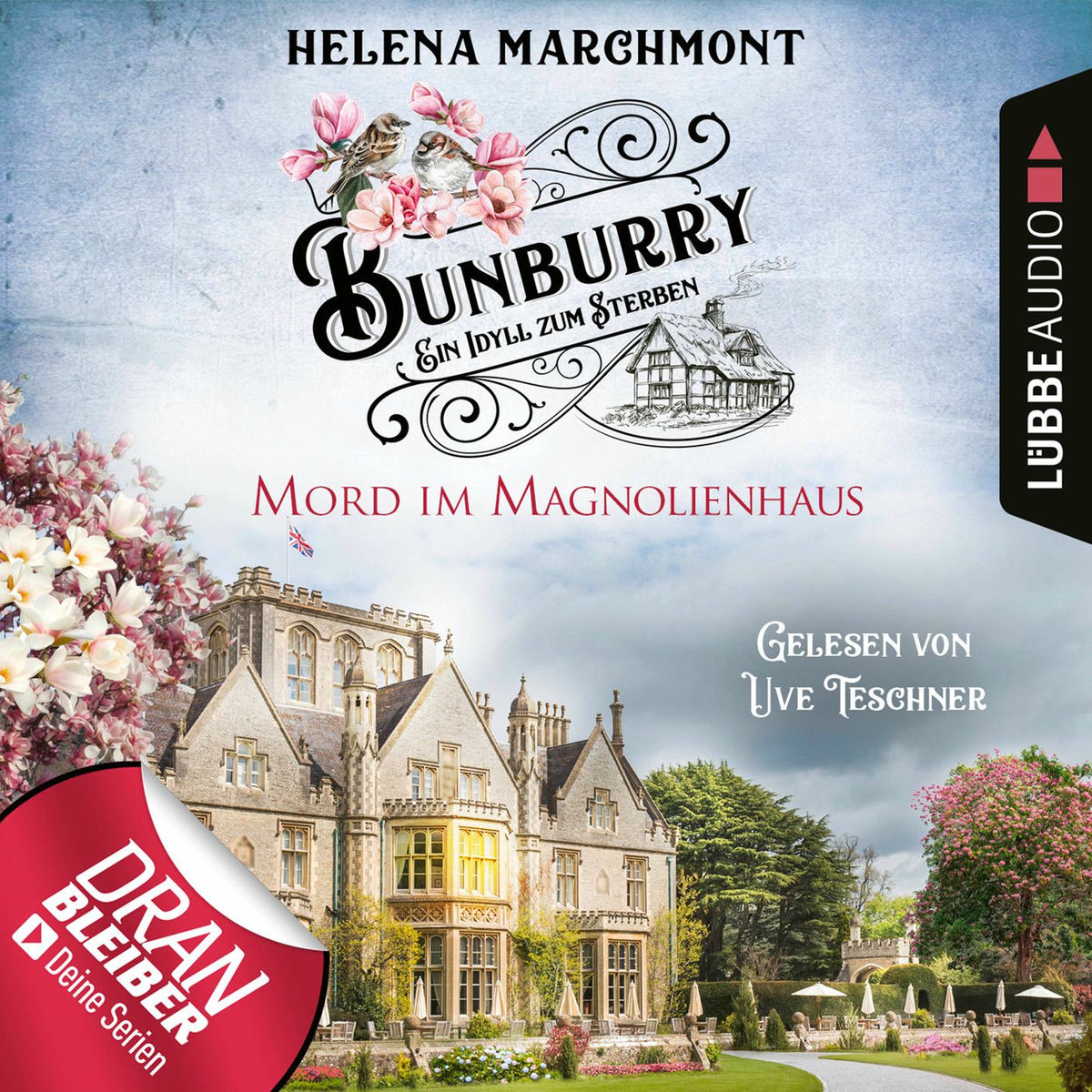 Album cover of Mord im Magnolienhaus - Bunburry - Ein Idyll zum Sterben, Folge 11 (Ungekürzt)
