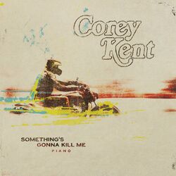 Cover of Something's Gonna Kill Me (Piano)