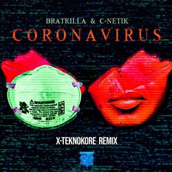 Cover of Corona Virus (X-Teknokore Remix)