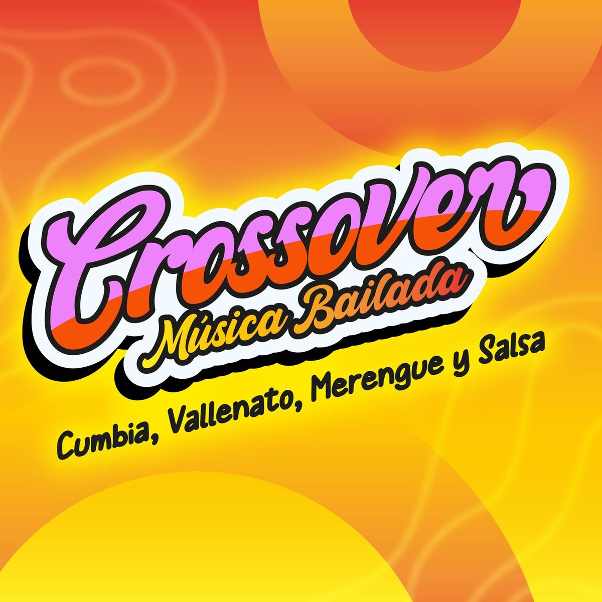 Album cover of CROSSOVER Música Bailada: Cumbia, Vallenato, Merengue y Salsa