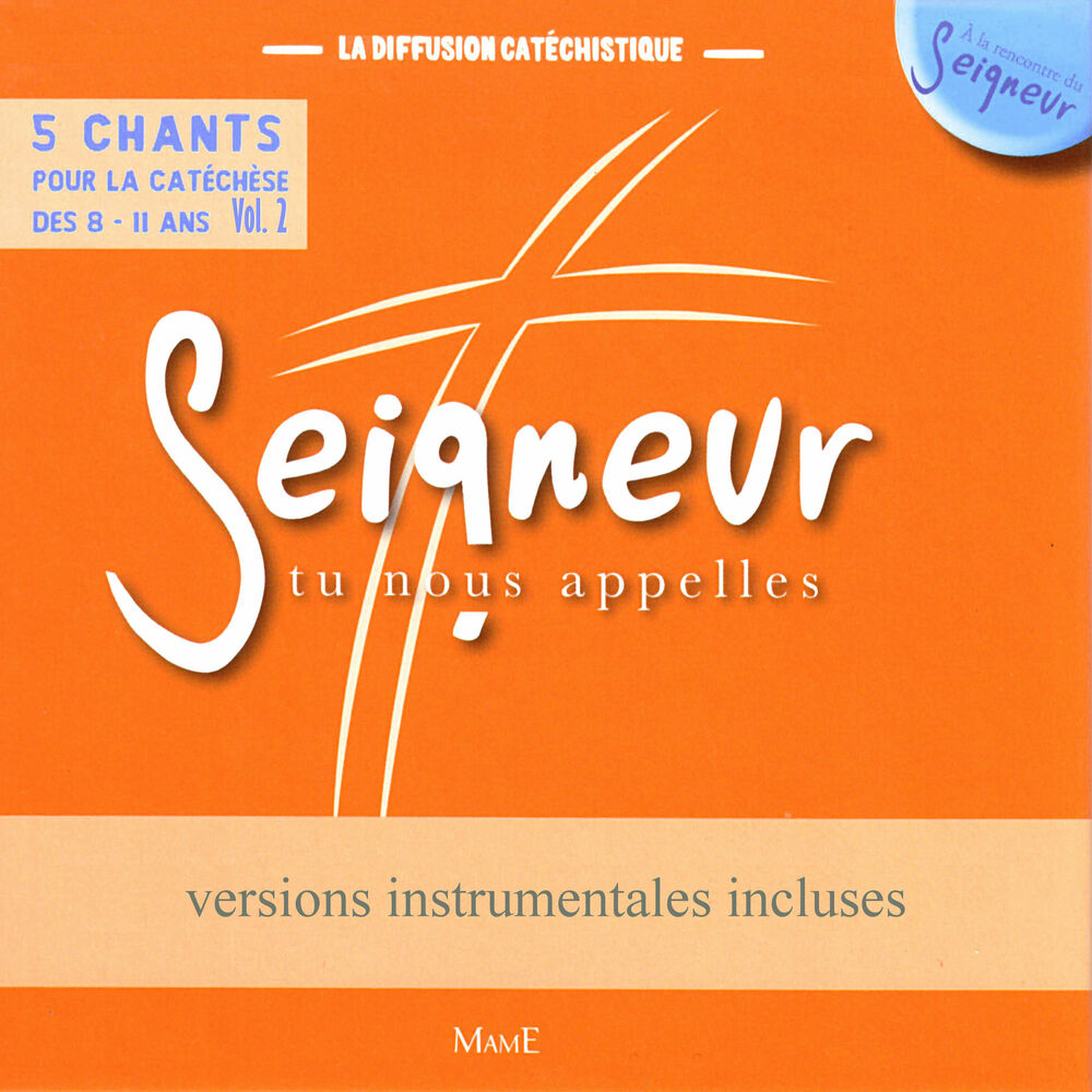 Picture of Seigneur tu nous appelles (5 chants pour la catéchèse des 8-11 ans), Vol. 2