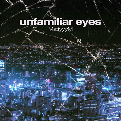 unfamiliar eyes
