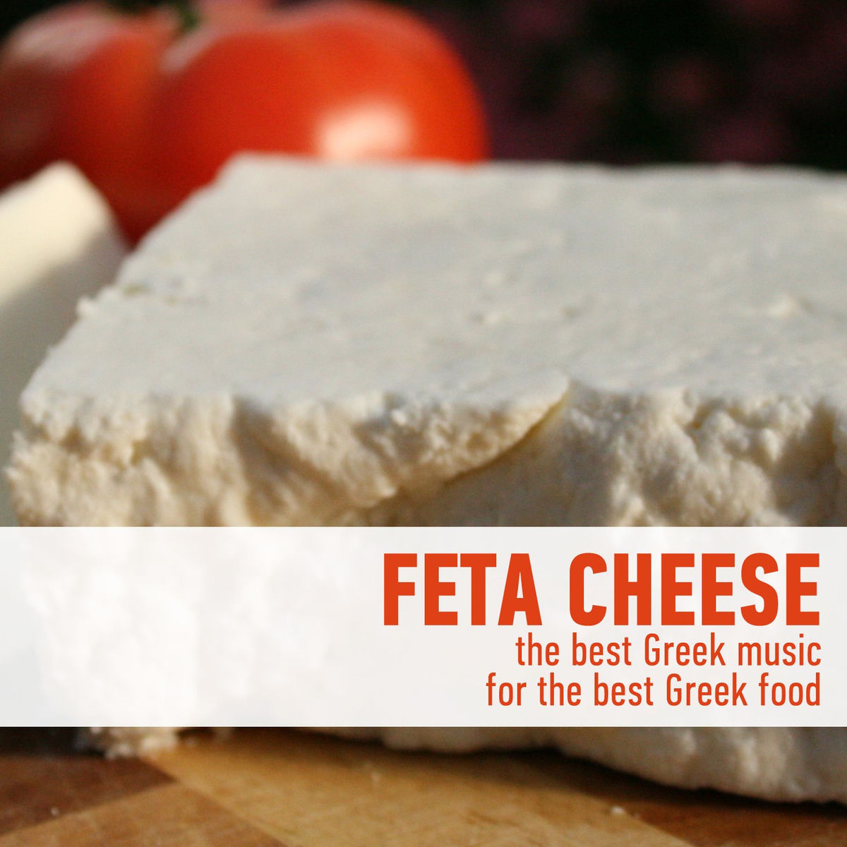Album cover of Feta Cheese - The Best Greek Music For The Best Greek Food