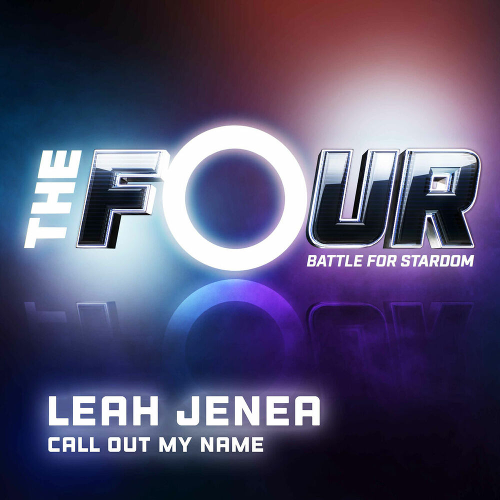 Picture of Call Out My Name (The Four Performance)