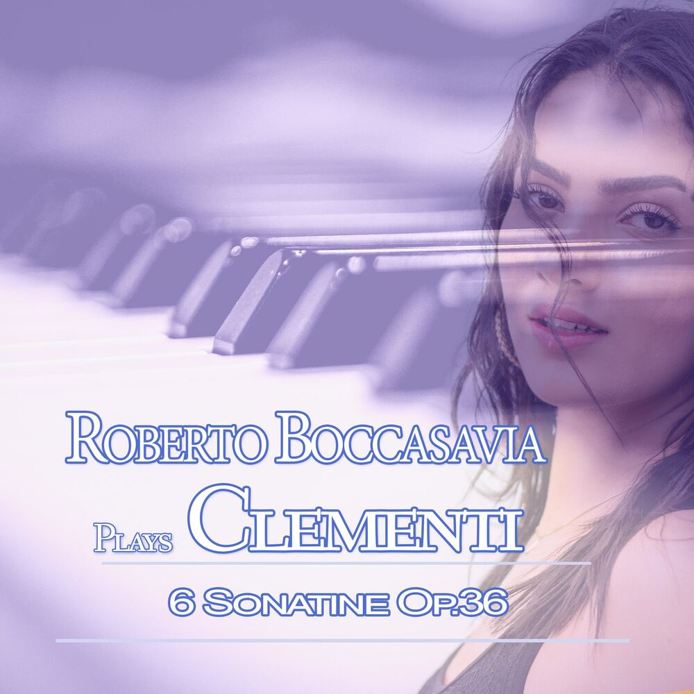 Picture of Roberto Boccasavia Plays Clementi: 6 Sonatine Op. 36