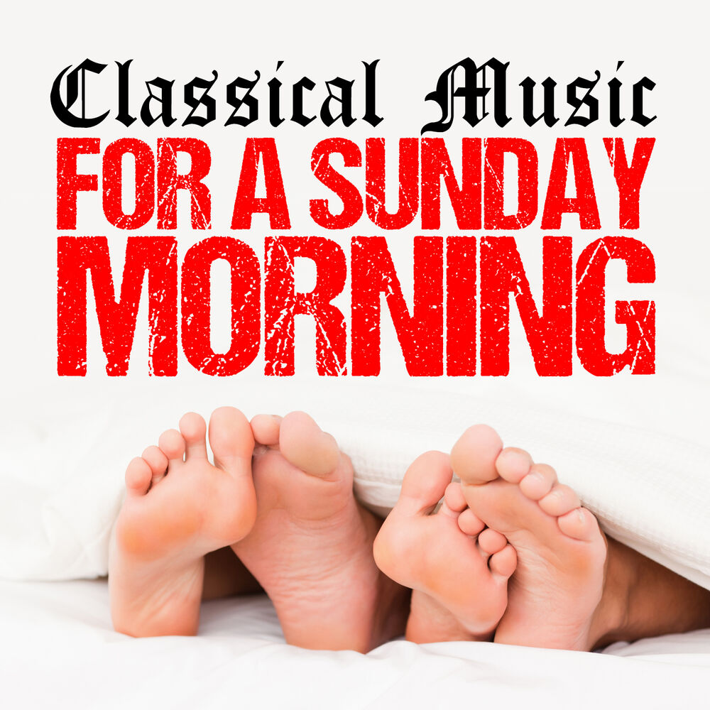 Picture of Classical Music for a Sunday Morning