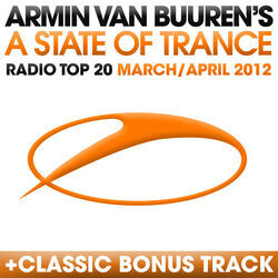 Cover of A State Of Trance Radio Top 20 - March/April 2012
