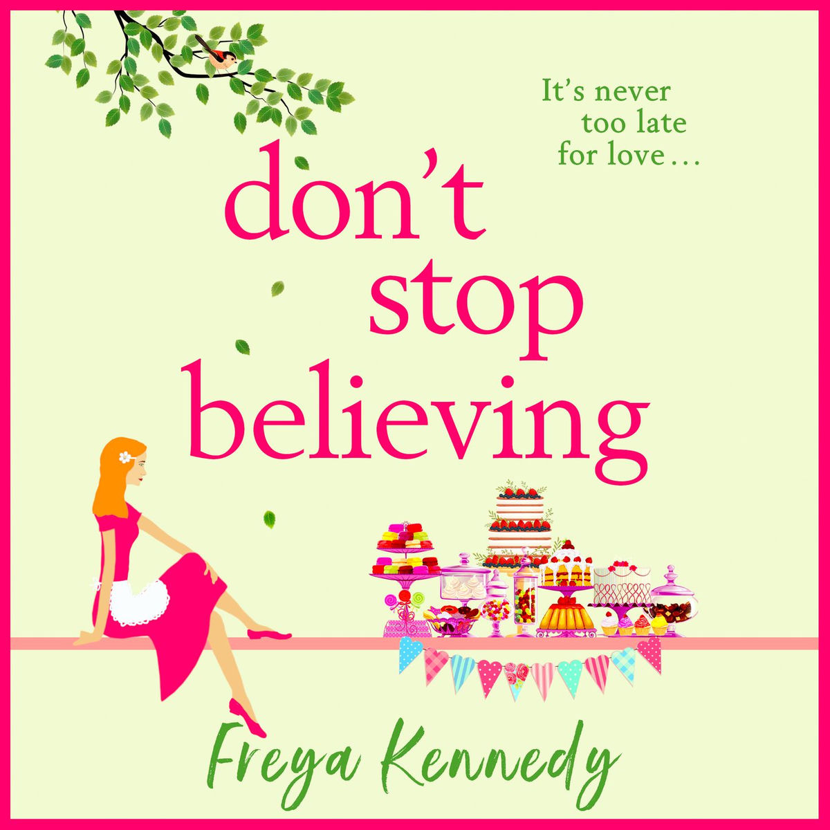 Album cover of Don't Stop Believing - The BRAND NEW utterly uplifting cozy romance from Freya Kennedy for 2023 (Unabridged)